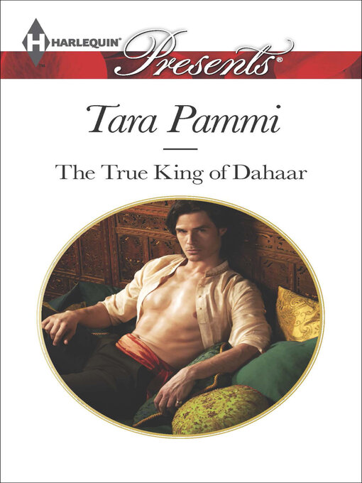 Title details for The True King of Dahaar by Tara Pammi - Available